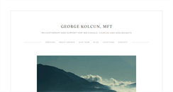 Desktop Screenshot of georgekolcunmft.com